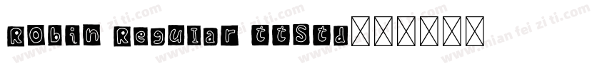 Robin Regular ttstd字体转换